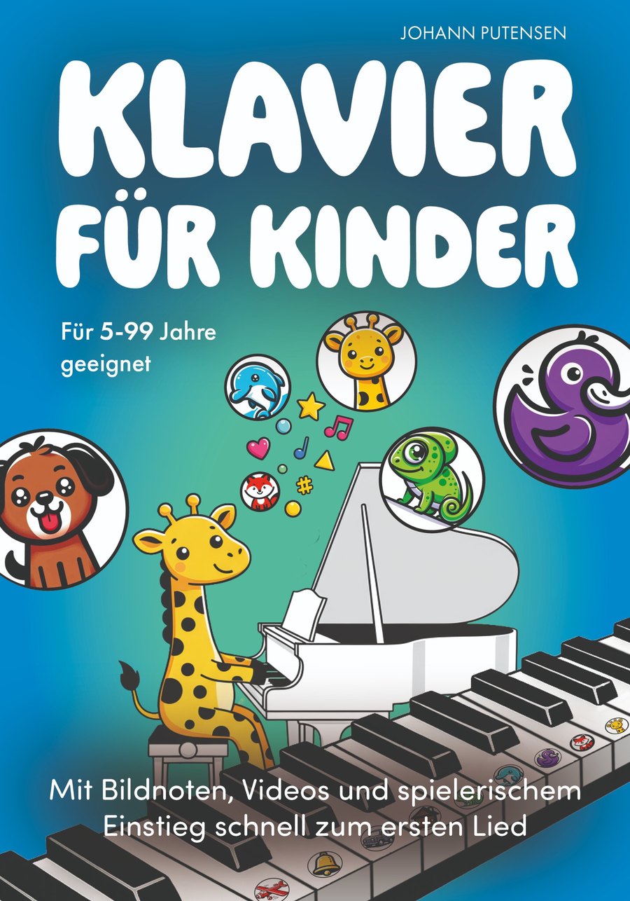 Buchcover „Klavier für Kinder“ von Johann Putensen – mit Bildnoten, Videos und spielerischem Einstieg